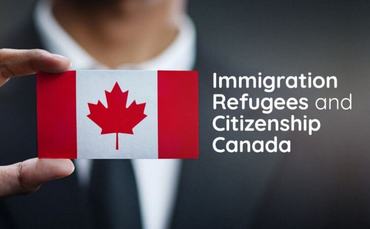 Immigration, Refugees and Citizenship Canada (IRCC)